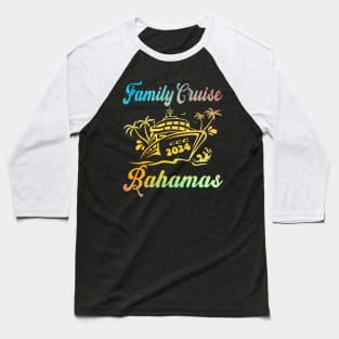 Family Cruise Bahamas 2024 Family Matching Couple Tee Baseball T-Shirt